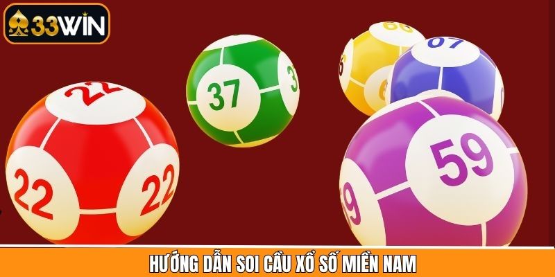 Các bước soi cầu và đặt cược xổ số miền Nam tại 33Win
